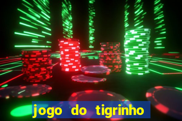 jogo do tigrinho com deposito de 1 real